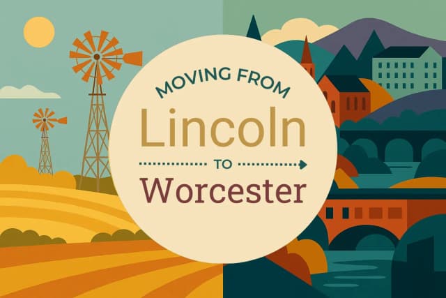 Moving from Lincoln to Worcester