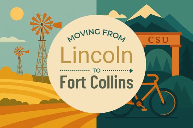 Moving from Lincoln to Fort Collins