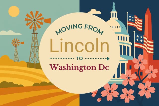 Moving from Lincoln to Washington DC