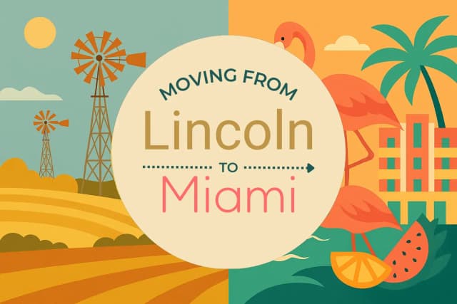 Moving from Lincoln to Miami