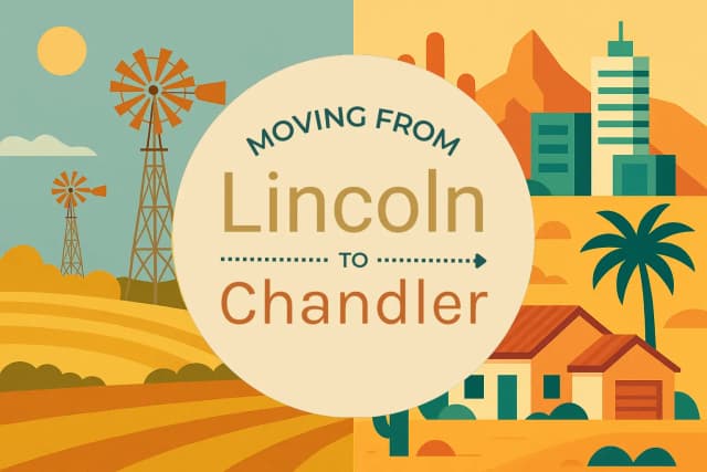 Moving from Lincoln to Chandler