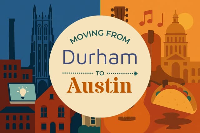 Moving from Durham to Austin