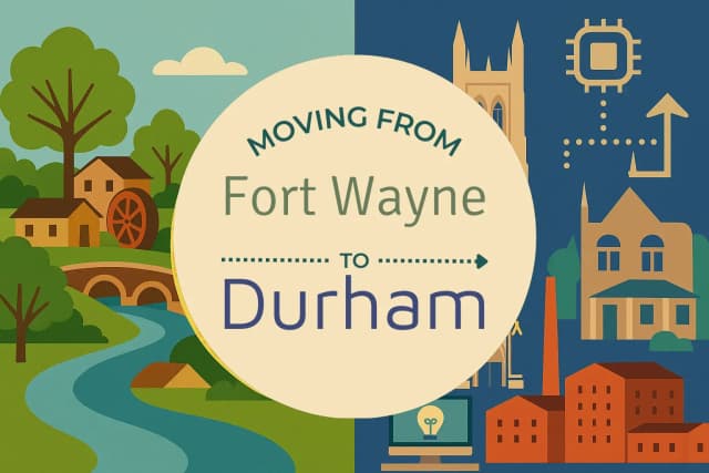 Moving from Fort Wayne to Durham
