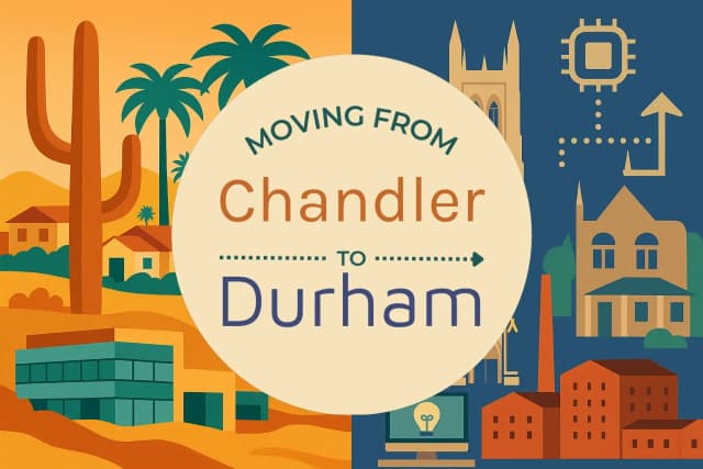 Moving from Chandler to Durham