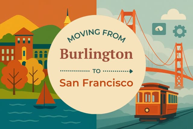 Moving from Burlington to San Francisco